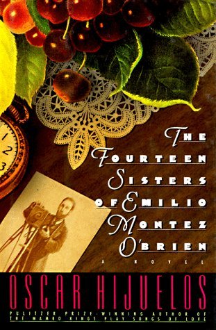 Oscar Hijuelos/The Fourteen Sisters Of Emilio Montez O''brien
